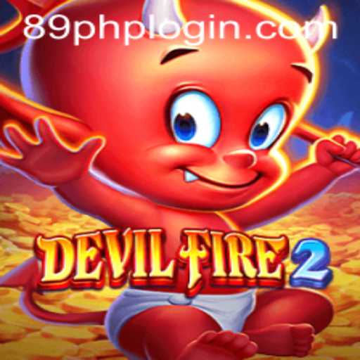 Discover the Thrill of DevilFire2: A Game-Changer at 89PHP